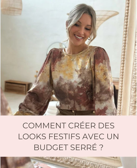 Comment créer des looks festifs avec un budget serré ? - Gualap