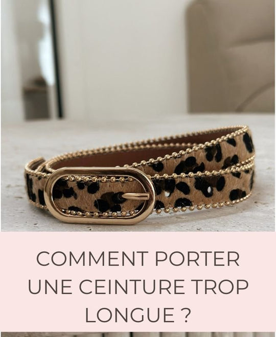 Comment porter une ceinture trop longue Gualap