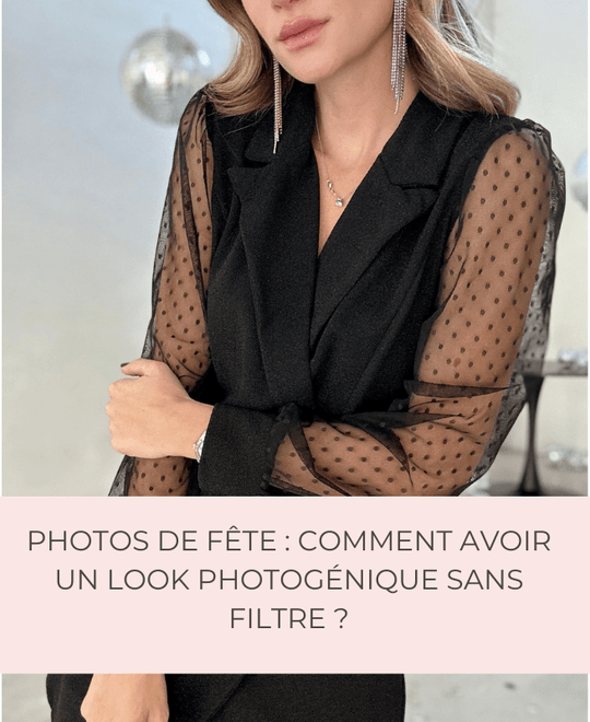 Photos de Fête : Comment Avoir un Look Photogénique Sans Filtre ? - Gualap